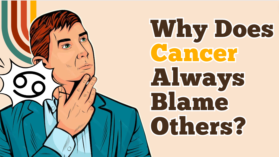 Why Does Cancer Always Blame Others?